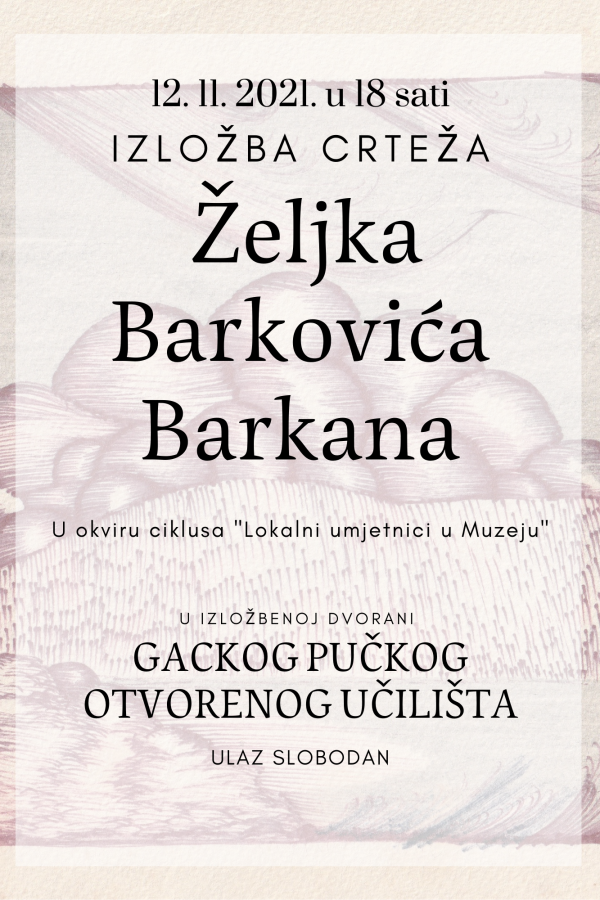 IZLOŽBA CRTEŽA ŽELJKA BARKOVIĆA BARKANA