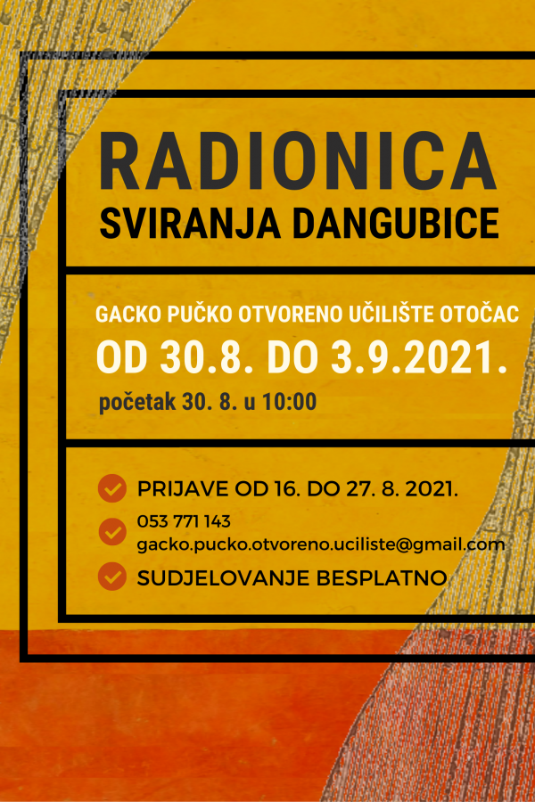 RADIONICA SVIRANJA DANGUBICE