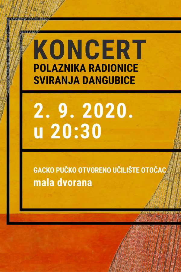 KONCERT POLAZNIKA RADIONICE SVIRANJA DANGUBICE