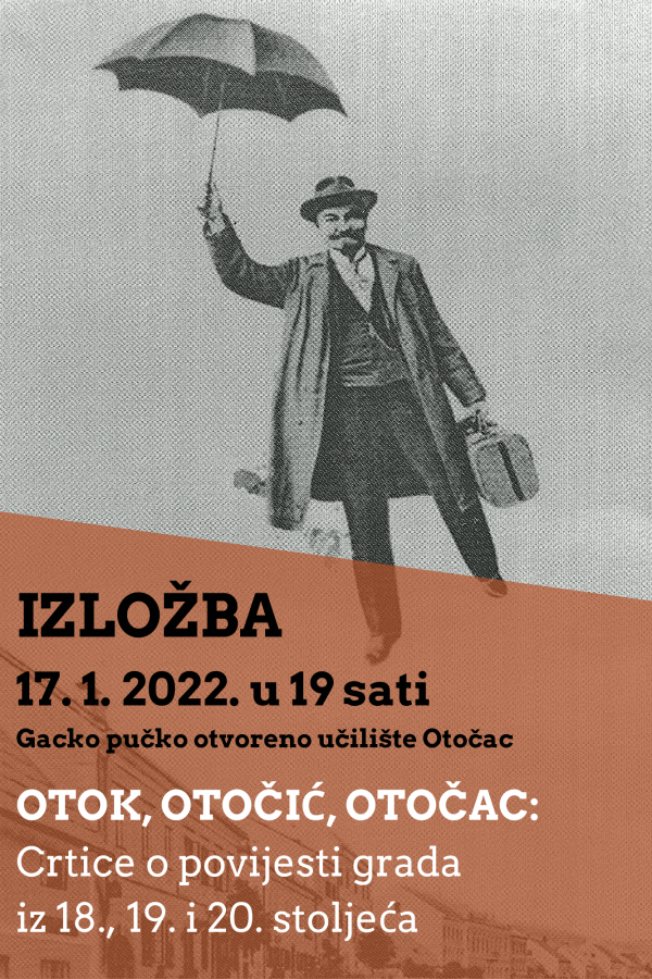 IZLOŽBA/ OTOK, OTOČIĆ, OTOČAC: CRTICE O POVIJESTI GRADA IZ 18., 19., I 20. STOLJEĆA