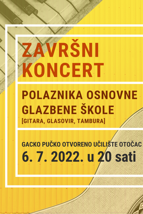 ZAVRŠNI KONCERT POLAZNIKA OSNOVNE GLAZBENE ŠKOLE