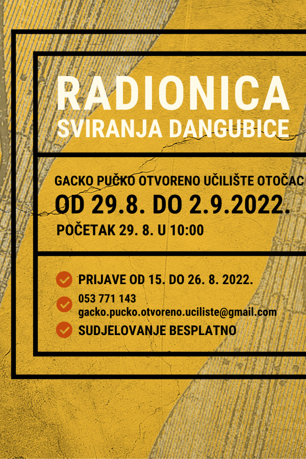 RADIONICA SVIRANJA DANGUBICE