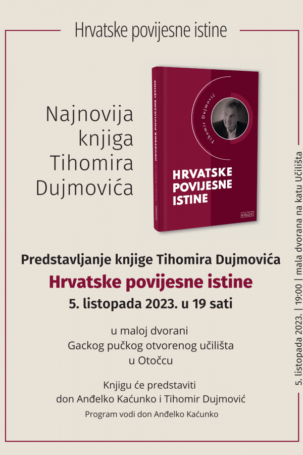 PREDSTAVLJANJE KNJIGE TIHOMIRA DUJMOVIĆA “HRVATSKE POVIJESNE ISTINE”