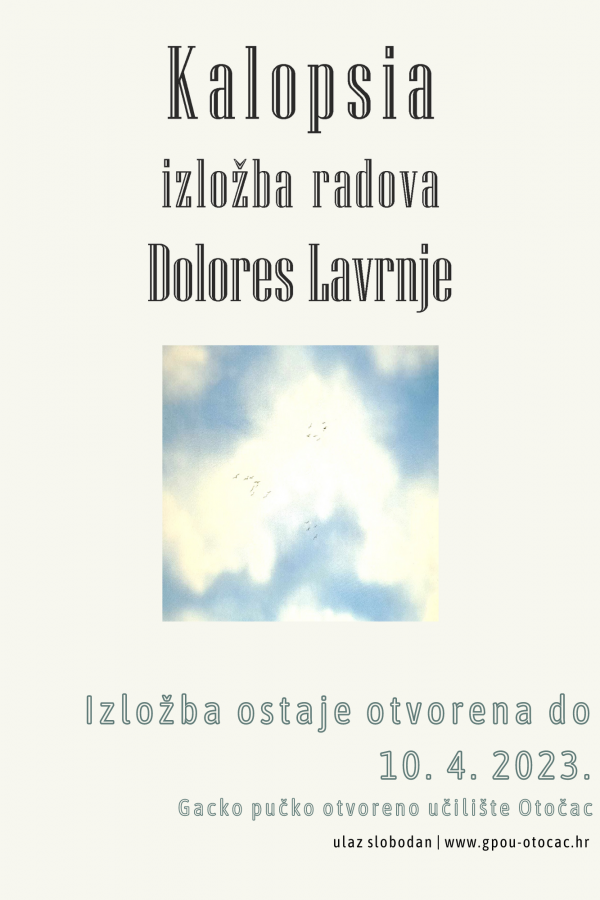 IZLOŽBA RADOVA DOLORES LAVRNJE – KALOPSIA