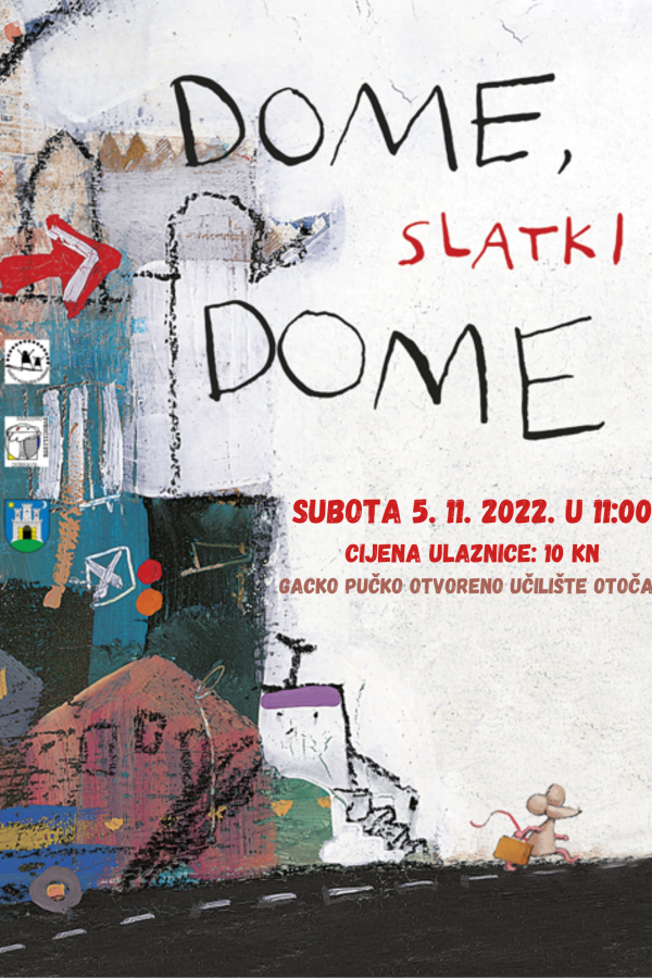 PREDSTAVA ZA DJECU / DOME, SLATKI DOME