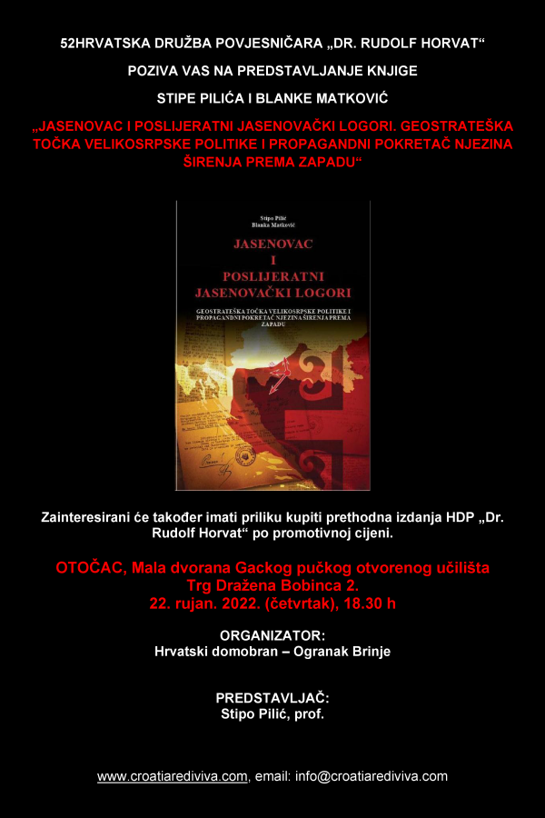 PREDSTAVLJANJE KNJIGE / JASENOVAC I POSLIJERATNI JASENOVAČKI LOGORI. GEOSTRATEŠKA TOČKA VELIKOSRPSKE POLITIKE I PROPAGANDNI POKRETAČ NJEZINA ŠIRENJA PREMA ZAPADU